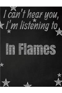 I can't hear you, I'm listening to In Flames creative writing lined notebook