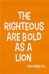 The Righteous Are Bold as a Lion - Proverbs 28