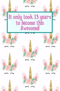 It Only Took 13 Years to Become This Awesome!