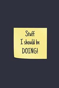 Stuff I Should Be Doing