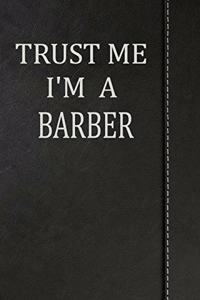 Trust Me I'm a Barber