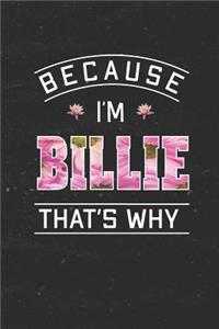 Because I'm Billie That's Why