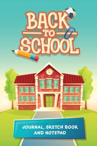 Back to School Journal Sketch Book and Notepad