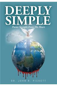 Deeply Simple