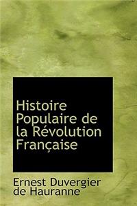 Histoire Populaire de La R Volution Fran Aise