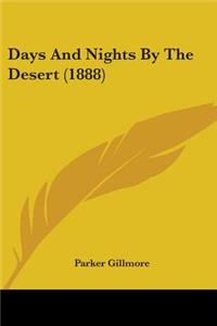 Days And Nights By The Desert (1888)