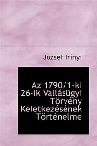 AZ 1790/1-KI 26-Ik Vall S Gyi T RV NY Keletkez S NEK T Rt Nelme