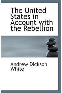The United States in Account with the Rebellion