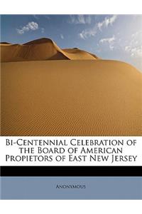 Bi-Centennial Celebration of the Board of American Propietors of East New Jersey