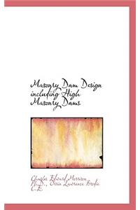 Masonry Dam Design Including High Masonry Dams