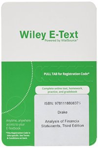 Analysis of Financial Statements, Third Edition Wiley E-text Reg Card