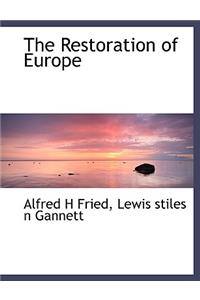 The Restoration of Europe