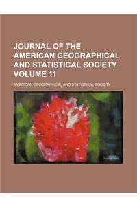 Journal of the American Geographical and Statistical Society Volume 11