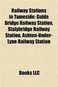 Railway Stations in Tameside