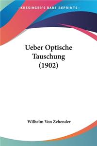 Ueber Optische Tauschung (1902)