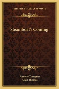 Steamboat's Coming