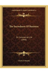 The Sacredness Of Business