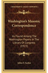 Washington's Masonic Correspondence
