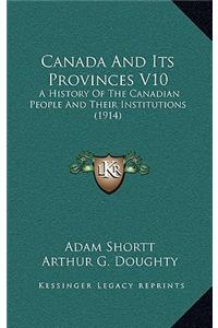 Canada And Its Provinces V10