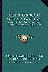 Aldine Language Method, Part Two