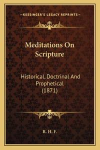 Meditations On Scripture