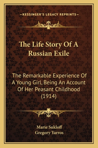 Life Story Of A Russian Exile