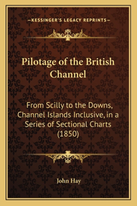 Pilotage of the British Channel