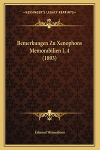 Bemerkungen Zu Xenophons Memorabilien I, 4 (1893)