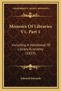 Memoirs Of Libraries V1, Part 1
