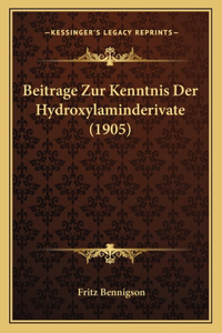 Beitrage Zur Kenntnis Der Hydroxylaminderivate (1905)