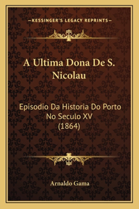 A Ultima Dona De S. Nicolau