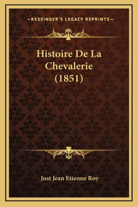 Histoire De La Chevalerie (1851)