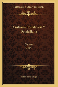 Asistencia Hospitalaria Y Domiciliaria