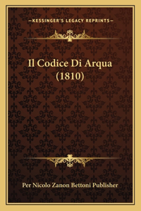 Il Codice Di Arqua (1810)