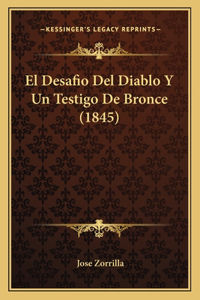 Desafio Del Diablo Y Un Testigo De Bronce (1845)