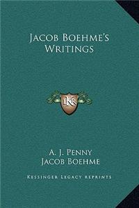 Jacob Boehme's Writings