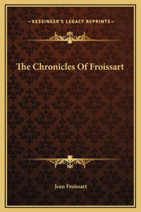 The Chronicles Of Froissart