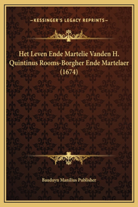 Het Leven Ende Martelie Vanden H. Quintinus Rooms-Borgher Ende Martelaer (1674)