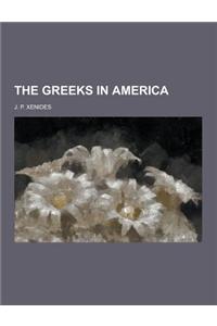 The Greeks in America