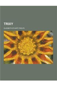 Trixy