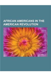 African Americans in the American Revolution