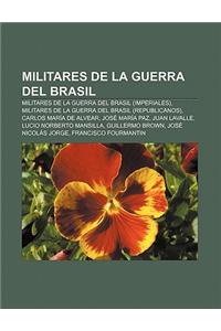 Militares de La Guerra del Brasil