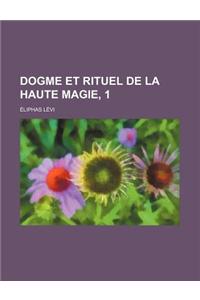 Dogme Et Rituel de La Haute Magie, 1