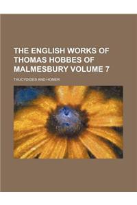 The English Works of Thomas Hobbes of Malmesbury Volume 7