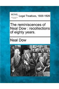 reminiscences of Neal Dow