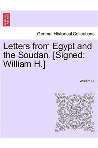 Letters from Egypt and the Soudan. [Signed