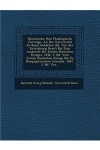 Historische Und Philologische Vortrage, an Der Universitat Zu Bonn Gehalten