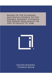 Report of the Economic and Social Council to the General Assembly, Covering the Period from August 18, 1947 to August 29, 1948