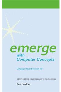 Cengage-Hosted Emerge with Computer Concepts 4.0 Printed Access Card