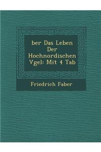 �ber Das Leben Der Hochnordischen V�gel